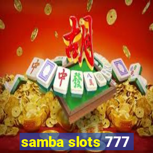 samba slots 777